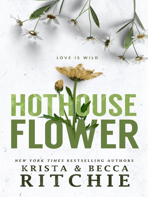 Title details for Hothouse Flower by Krista Ritchie - Available